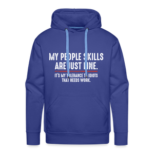 My People Skills Are Just Fine Funny Men’s Premium Hoodie - royal blue