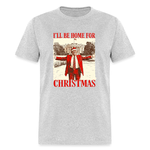 I'll Be Home for Christmas Classic T-Shirt - heather gray