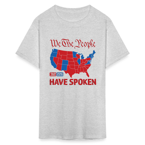 We The People Have Spoken Classic T-Shirt - heather gray