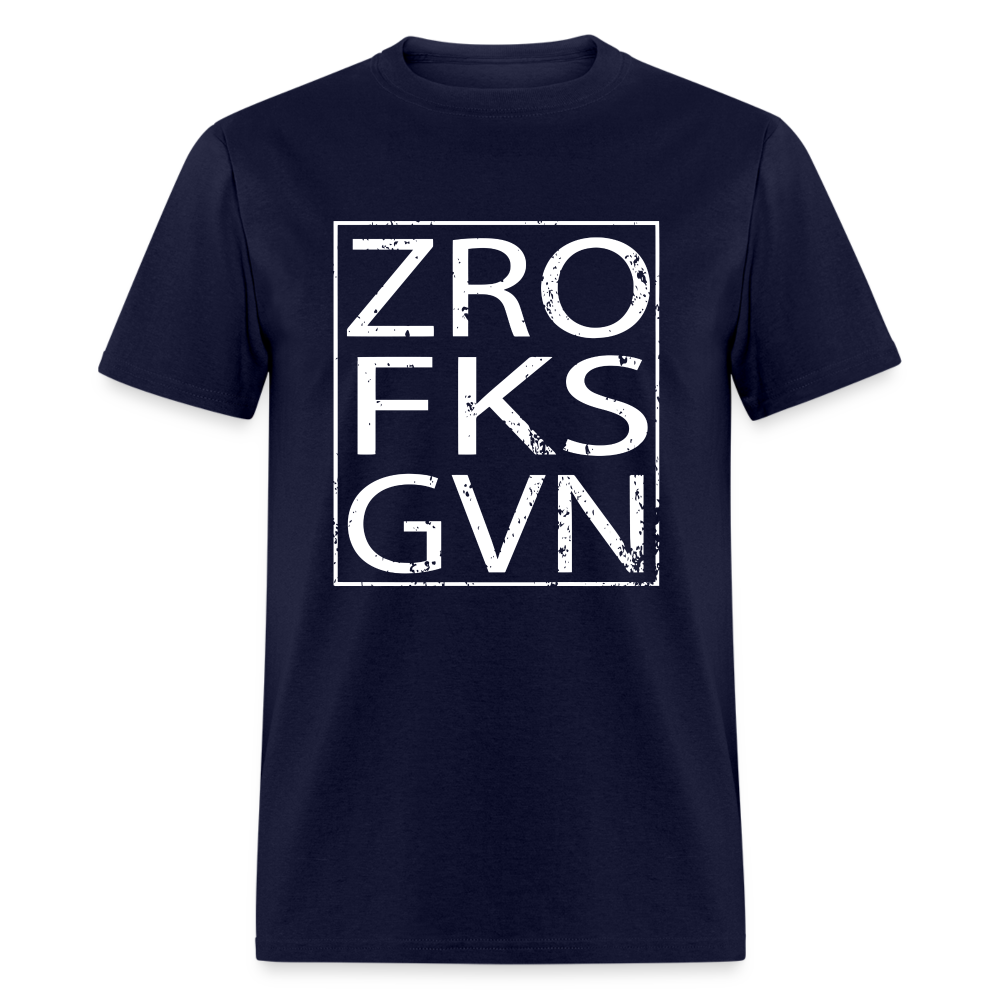 Zero Fucks Given Unisex Classic T-Shirt - navy