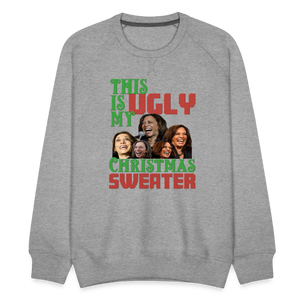 This Is My Ugly Christmas Sweater Funny Kamala Men’s Premium Sweatshirt - heather grey