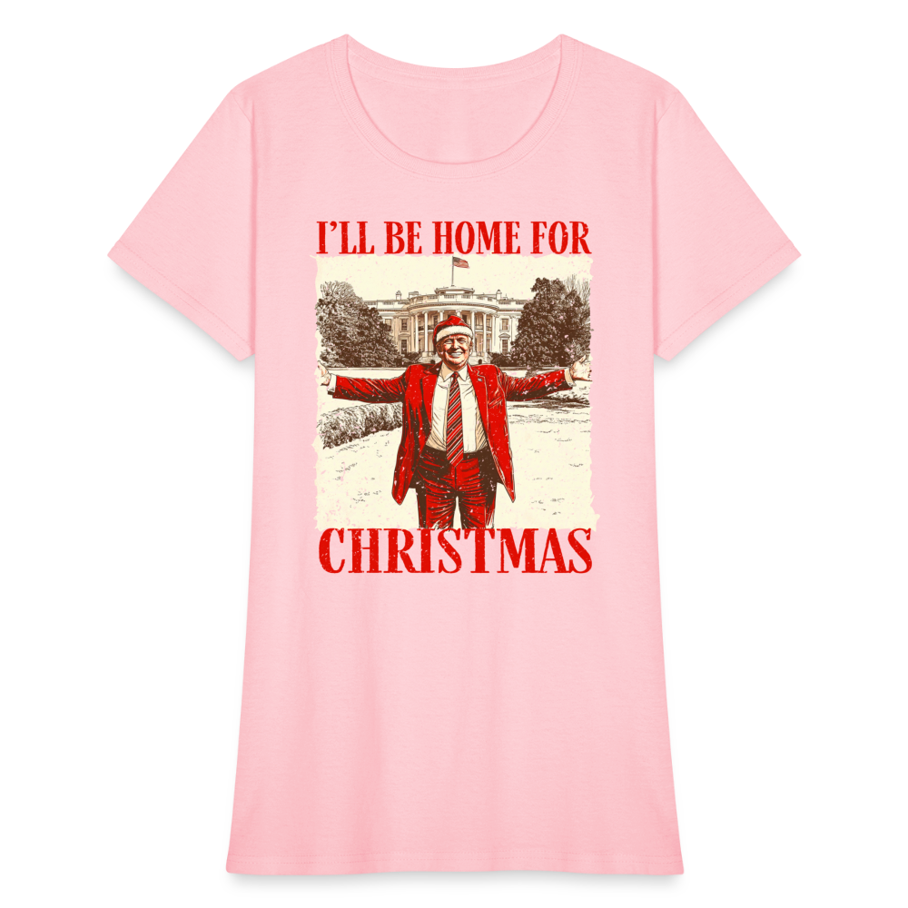 I'll Be Home for Christmas Women's T-Shirt - pink