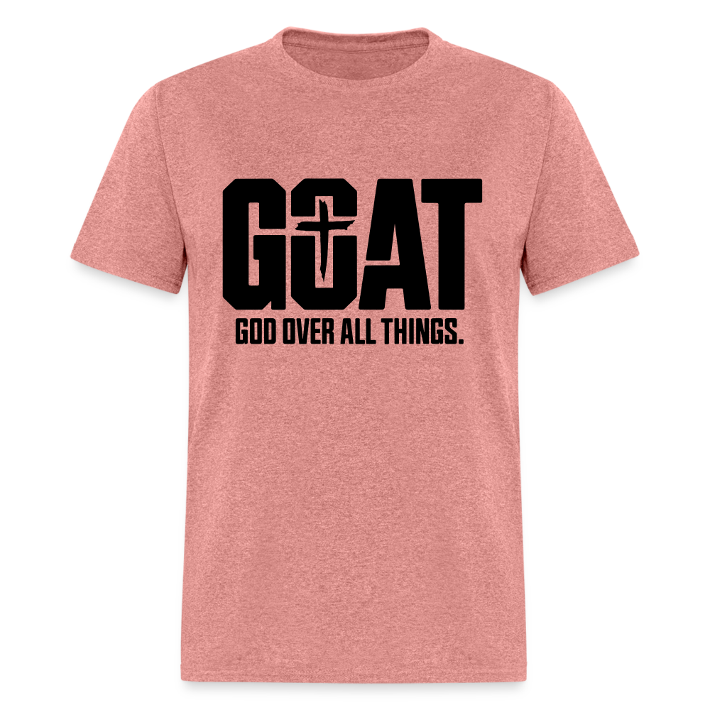 G.O.A.T God Over All Things Unisex Classic T-Shirt - heather mauve