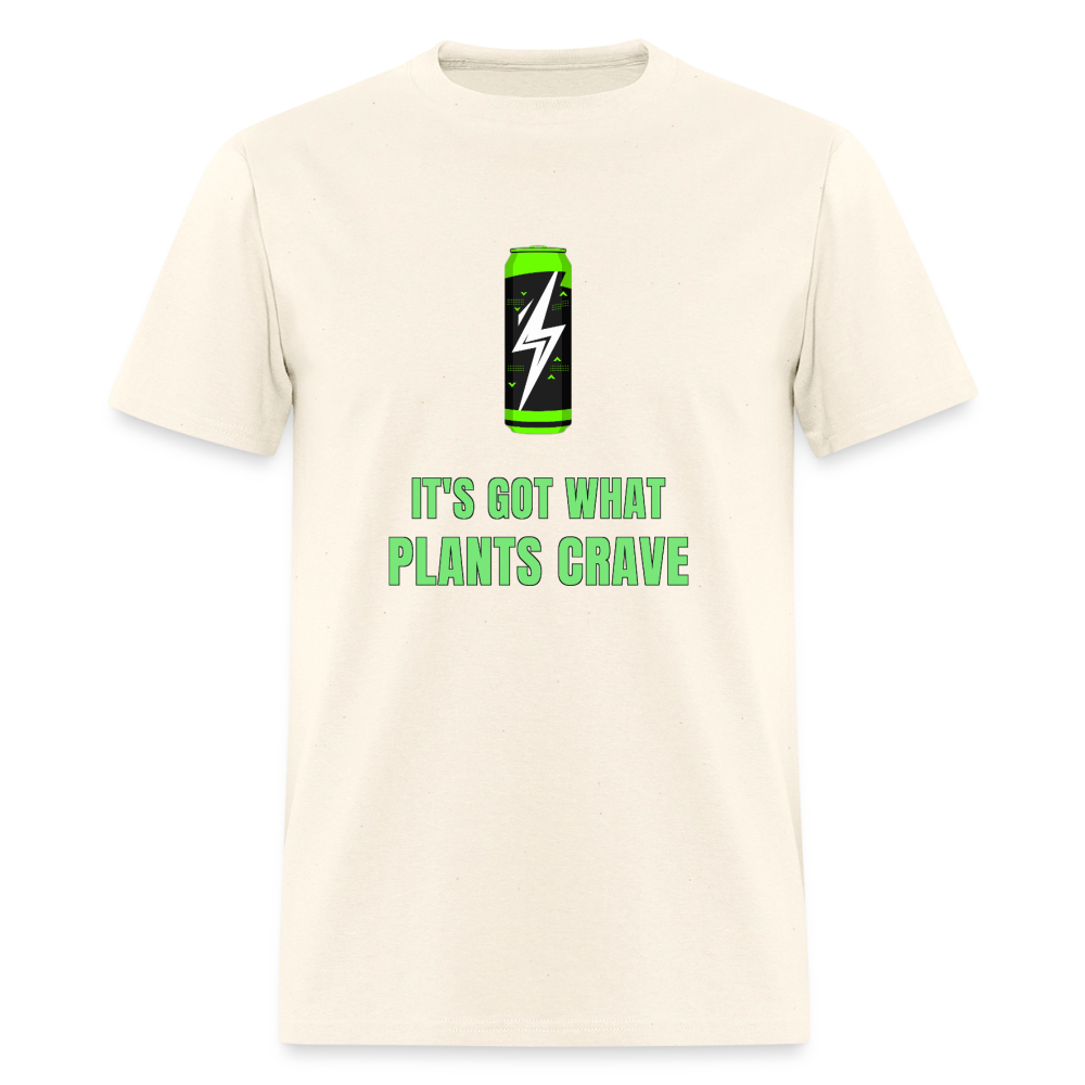 It’s Got What Plants Crave Classic T-Shirt - sweet cream heather