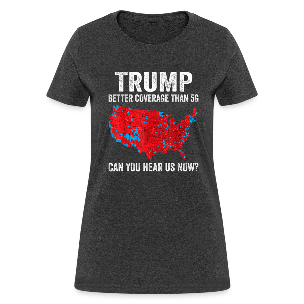 Can you hear us now? Women's T-Shirt - heather black