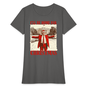 I'll Be Home for Christmas Women's T-Shirt - charcoal