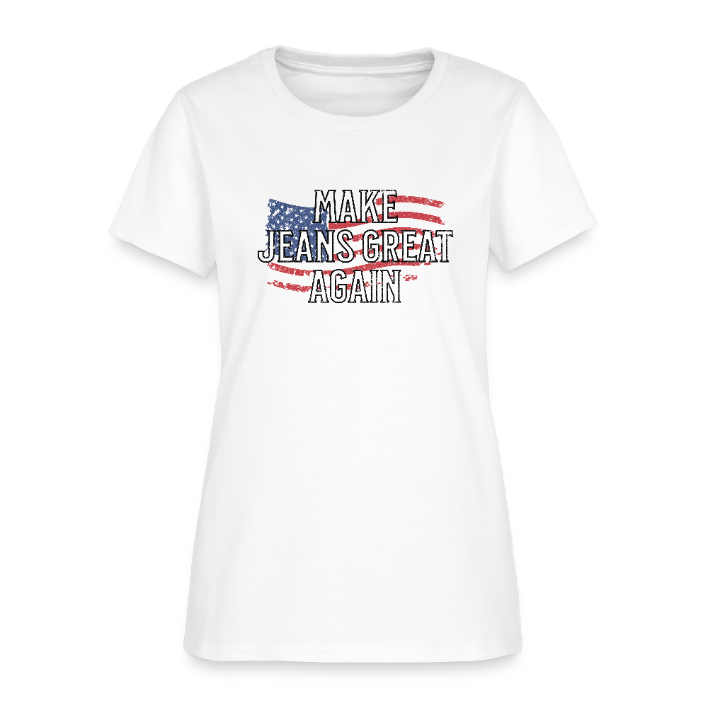 Make Jeans Great Again Women's T-Shirt - white