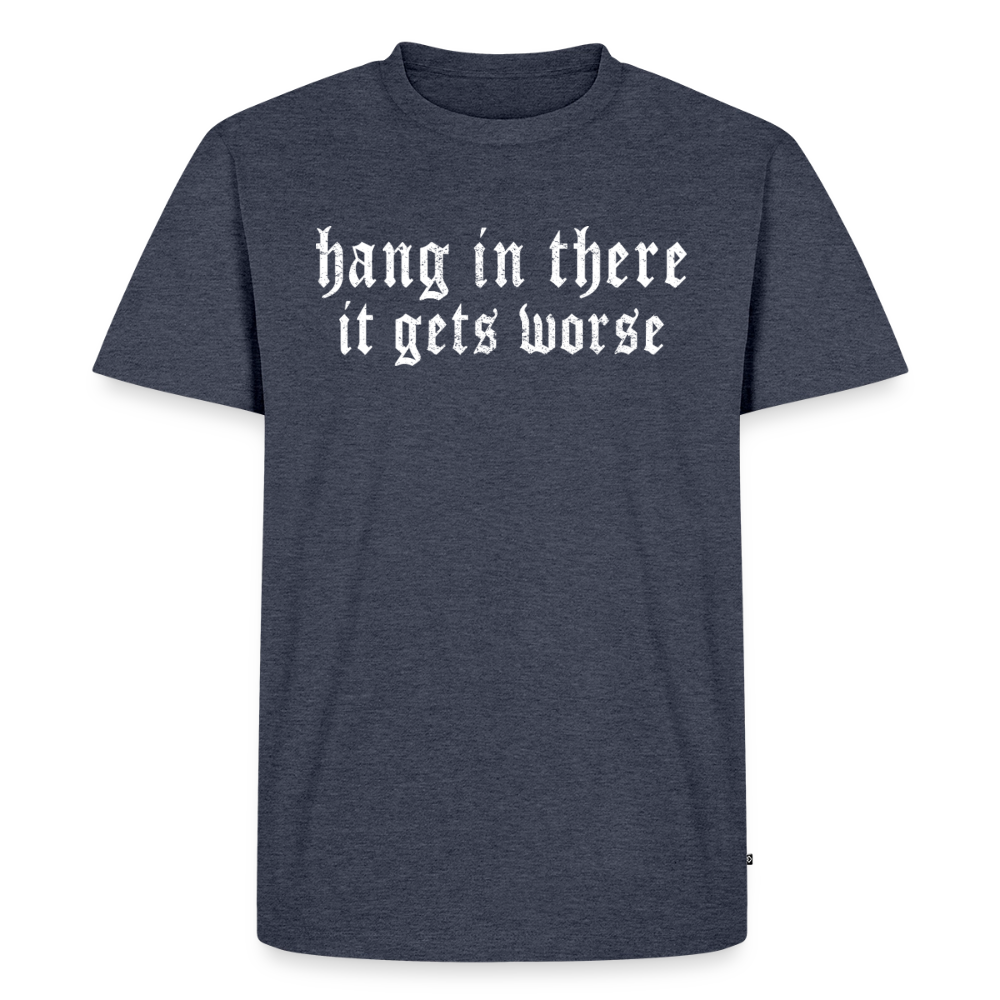 Hang in There Men's Premium T-Shirt - heather denim 