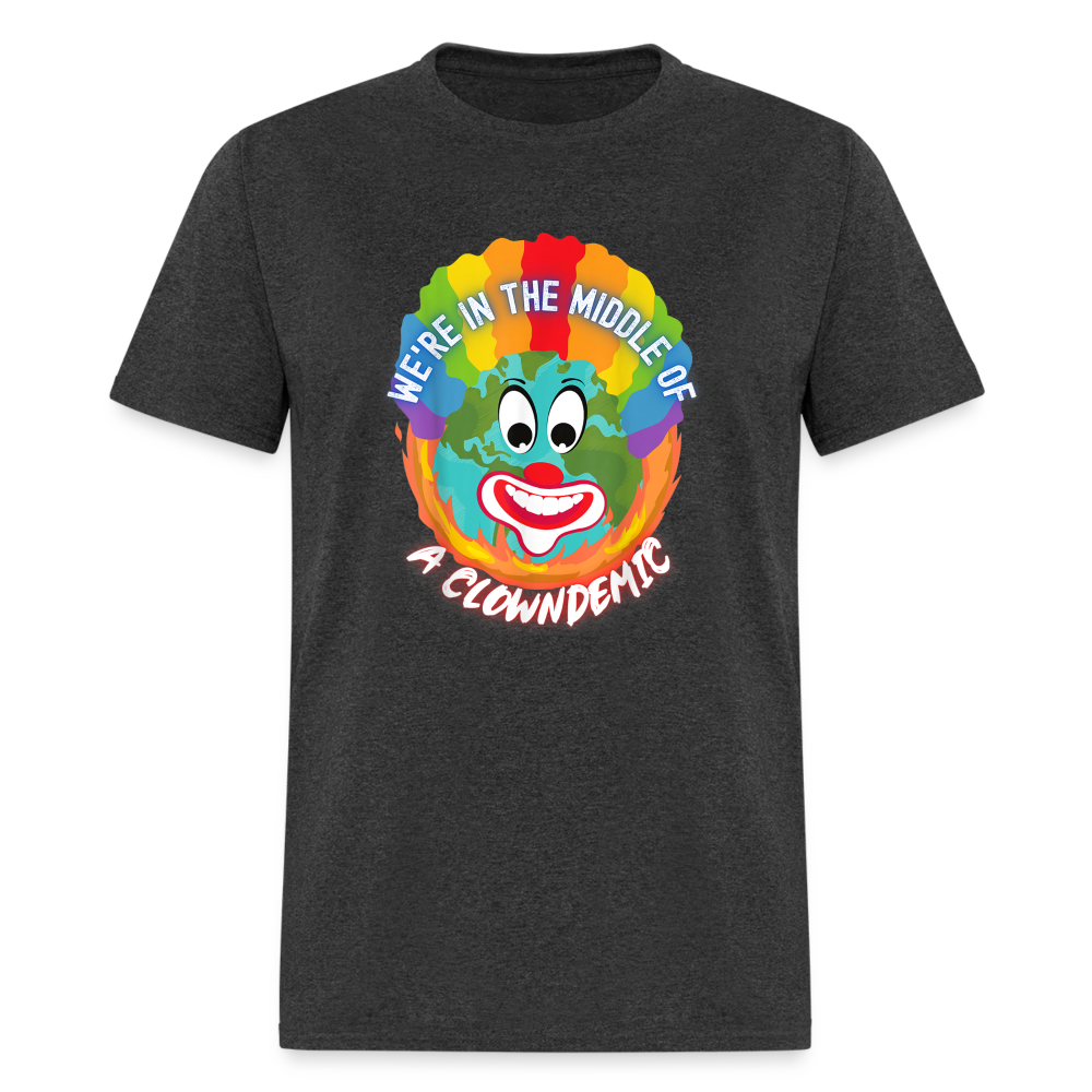 We're in the Middle of a Clowndemic Funny Classic T-Shirt - heather black