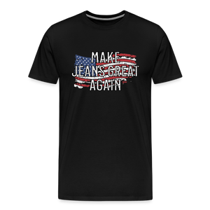 Make Jeans Great Again Men's Premium T-Shirt - black