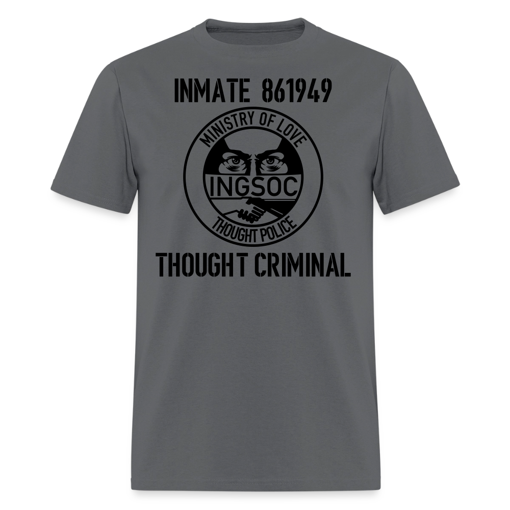1984 book Inspired, Ministry of Love, Thought Police, Thought Criminal Classic T- Shirt - charcoal