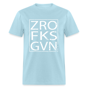 Zero Fucks Given Unisex Classic T-Shirt - powder blue