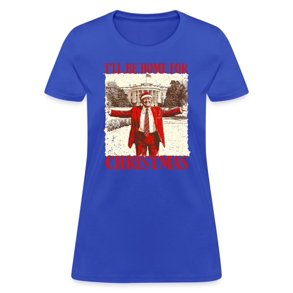 I'll Be Home for Christmas Women's T-Shirt - royal blue