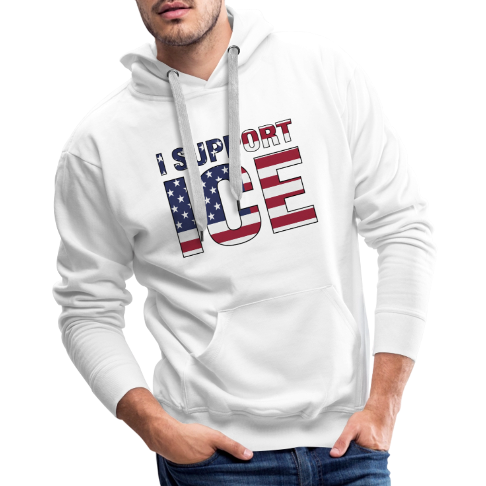 I Support ICE Men’s Premium Hoodie - white