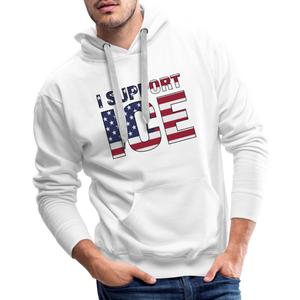 I Support ICE Men’s Premium Hoodie - white