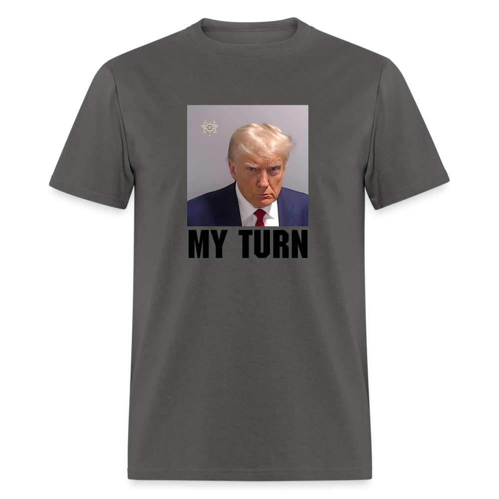 Trump Mugshot - My Turn Unisex Classic T-Shirt - charcoal