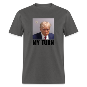 Trump Mugshot - My Turn Unisex Classic T-Shirt - charcoal