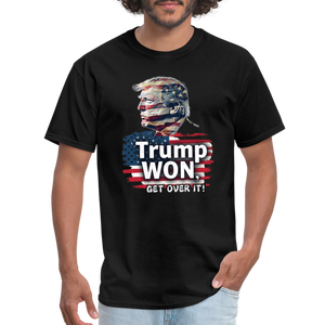 Trump Won, Get Over It Unisex Classic T-Shirt - black