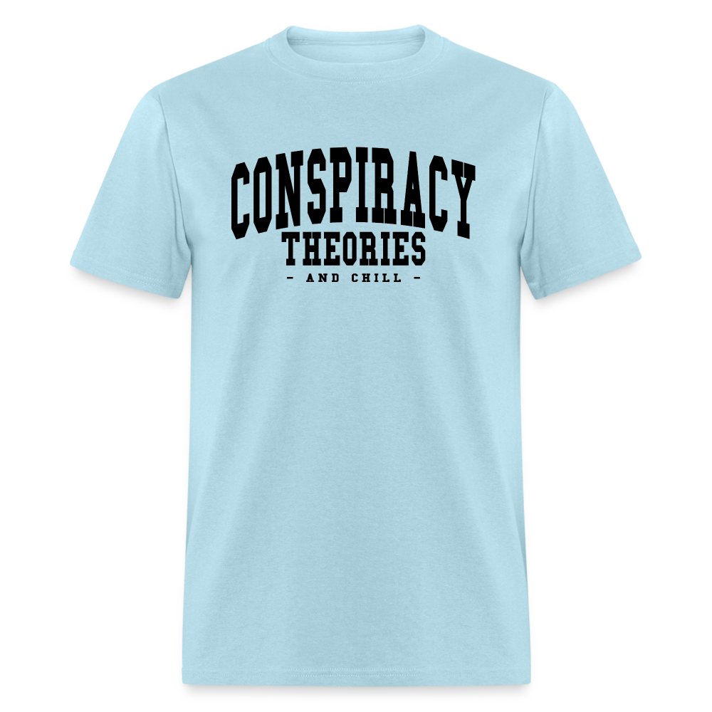 Conspiracy theories and chill Unisex Classic T-Shirt - powder blue