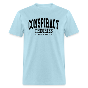 Conspiracy theories and chill Unisex Classic T-Shirt - powder blue