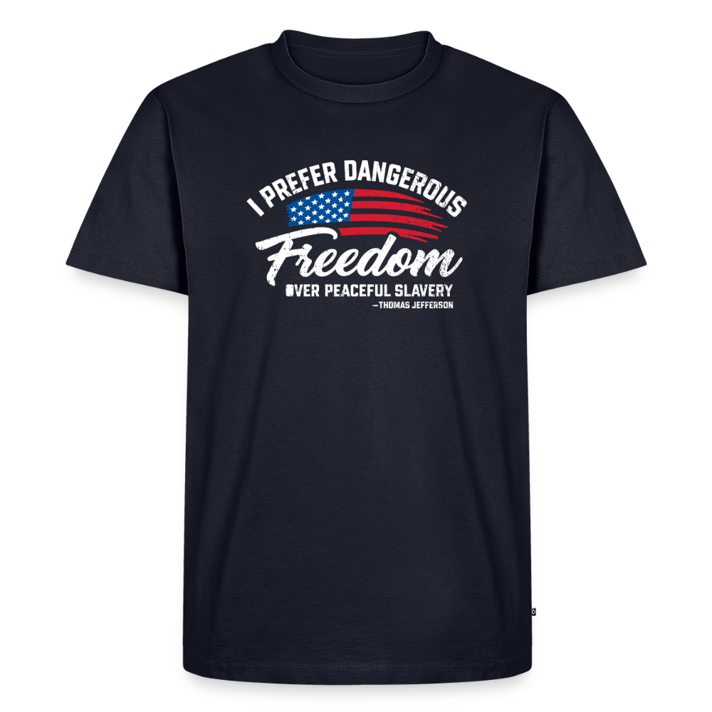 Dangerous Freedom Over Peaceful Slavery Thomas Jefferson Liberty Quote Men's Premium T-Shirt - navy