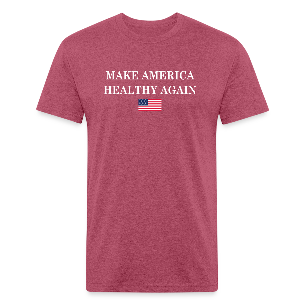 Make America Healthy Again Fitted Cotton/Poly T-Shirt by Next Level - heather burgundy