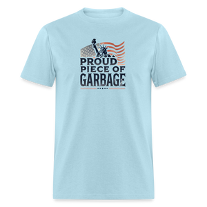 Proud Piece of Garbage Funny Classic T-Shirt - powder blue