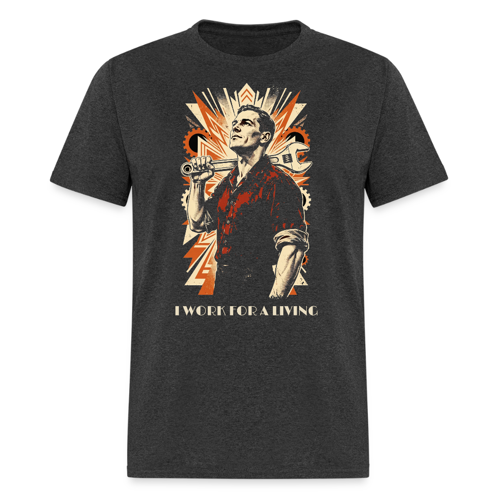 I Work for a Living Classic T-Shirt - heather black