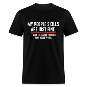 My People Skills Are Just Fine Funny Men's Classic T-Shirt - black