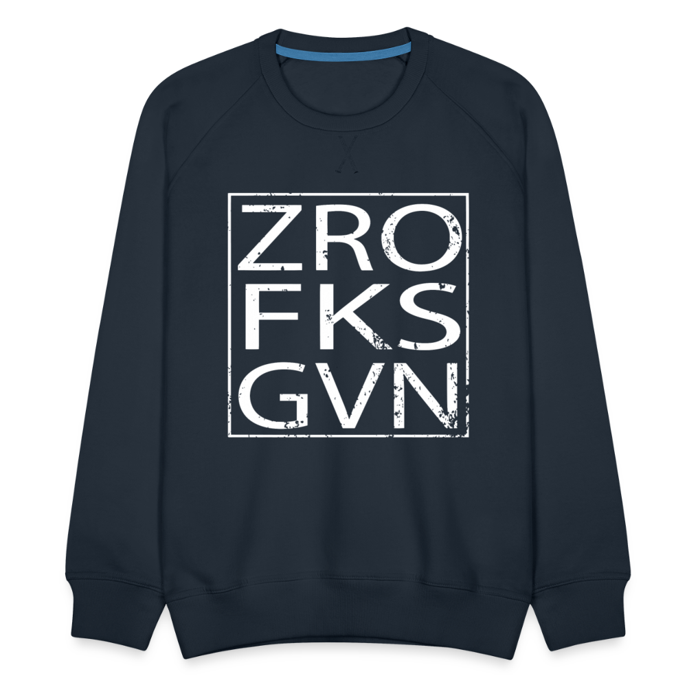 Zero Fucks Given Men’s Premium Sweatshirt - navy