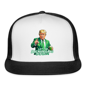 Let The Shenanigans Begin Trucker Hat - white/black