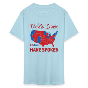 We The People Have Spoken Classic T-Shirt - powder blue