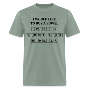 I would Like To Buy A Vowel  -  Epstein Didn't Kill Himself - Unisex Classic T-Shirt - sage