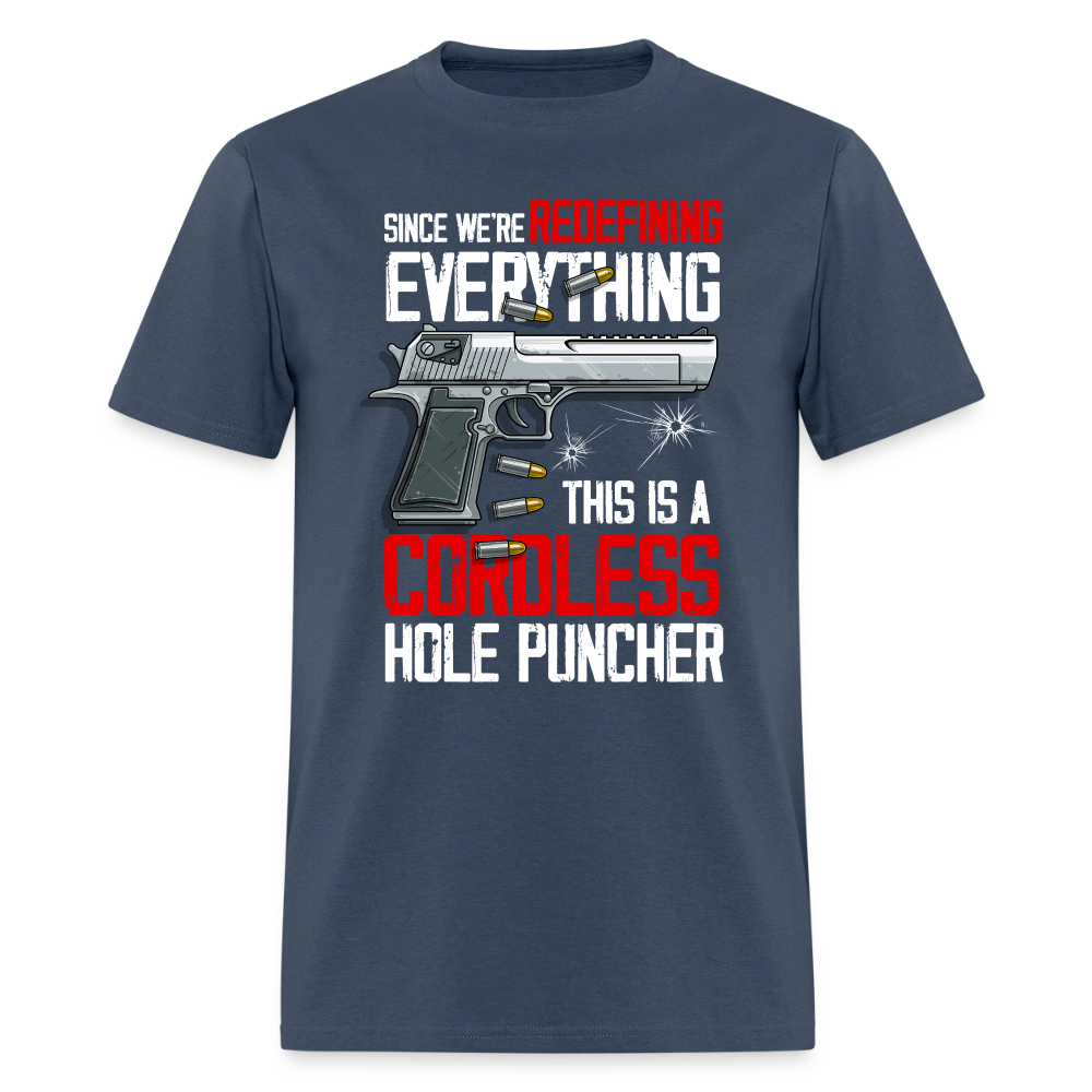 Since We're Redefining Everything, This is a Cordless Hole Puncher Classic T-Shirt -  blue dusk