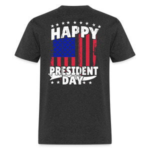 Happy President Day (Back Print) Unisex Classic T-Shirt - heather black