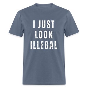 I Just Look Illegal Funny Unisex Classic T-Shirt - denim