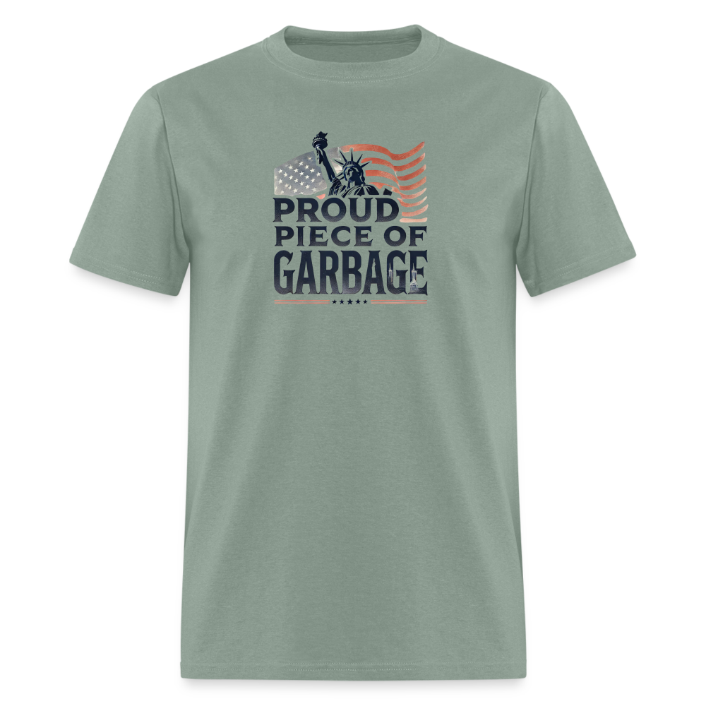 Proud Piece of Garbage Funny Classic T-Shirt - sage