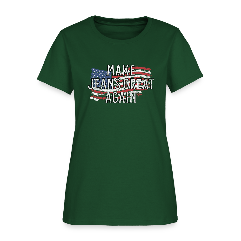Make Jeans Great Again Women's T-Shirt - forest green