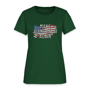 Make Jeans Great Again Women's T-Shirt - forest green