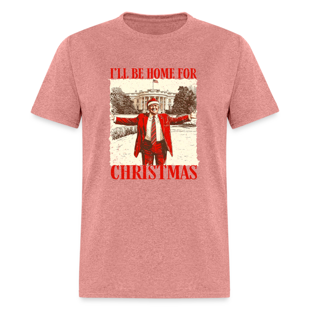 I'll Be Home for Christmas Classic T-Shirt - heather mauve