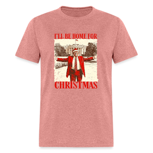 I'll Be Home for Christmas Classic T-Shirt - heather mauve