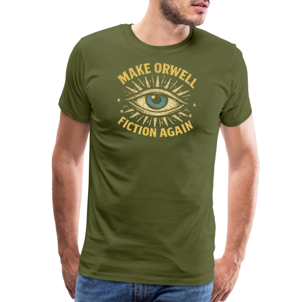 Make Orwell Fiction Again Men's Premium T-Shirt - olive green