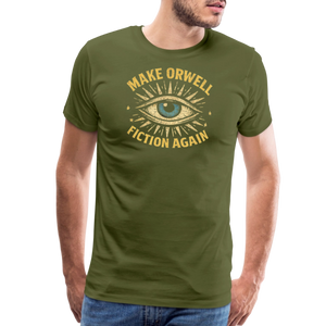 Make Orwell Fiction Again Men's Premium T-Shirt - olive green