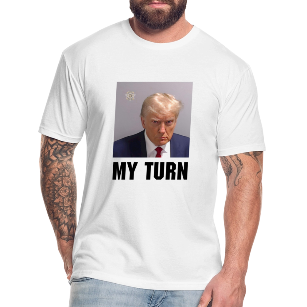 Trump Mugshot - My Turn Fitted Cotton/Poly T-Shirt by Next Level - white