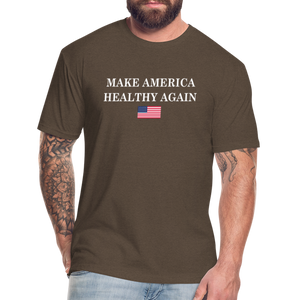 Make America Healthy Again Fitted Cotton/Poly T-Shirt by Next Level - heather espresso