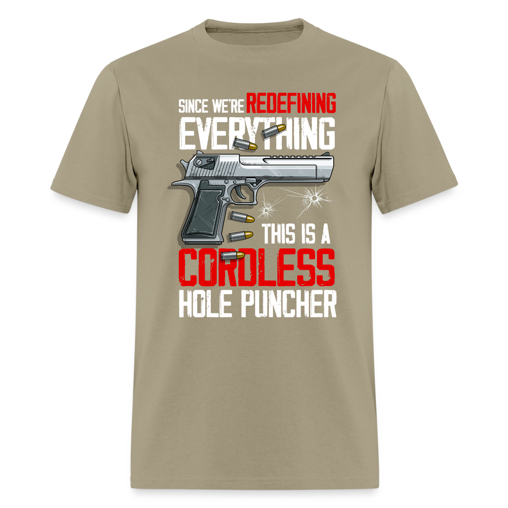 Since We're Redefining Everything, This is a Cordless Hole Puncher Classic T-Shirt - khaki