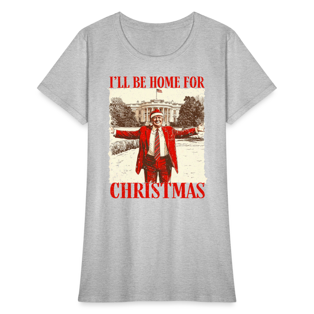 I'll Be Home for Christmas Women's T-Shirt - heather gray