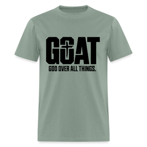 G.O.A.T God Over All Things Unisex Classic T-Shirt - sage