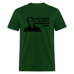 Jeffrey Epstein - I don't Always Kill Myself, But When I Do, I Don't Classic T-Shirt - forest green