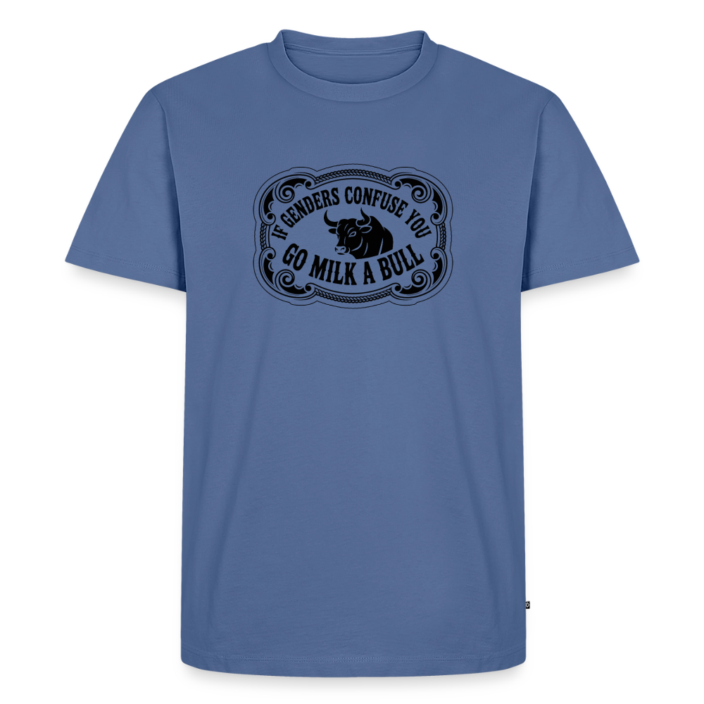 Go Milk a Bull Men's Premium T-Shirt - stone blue 